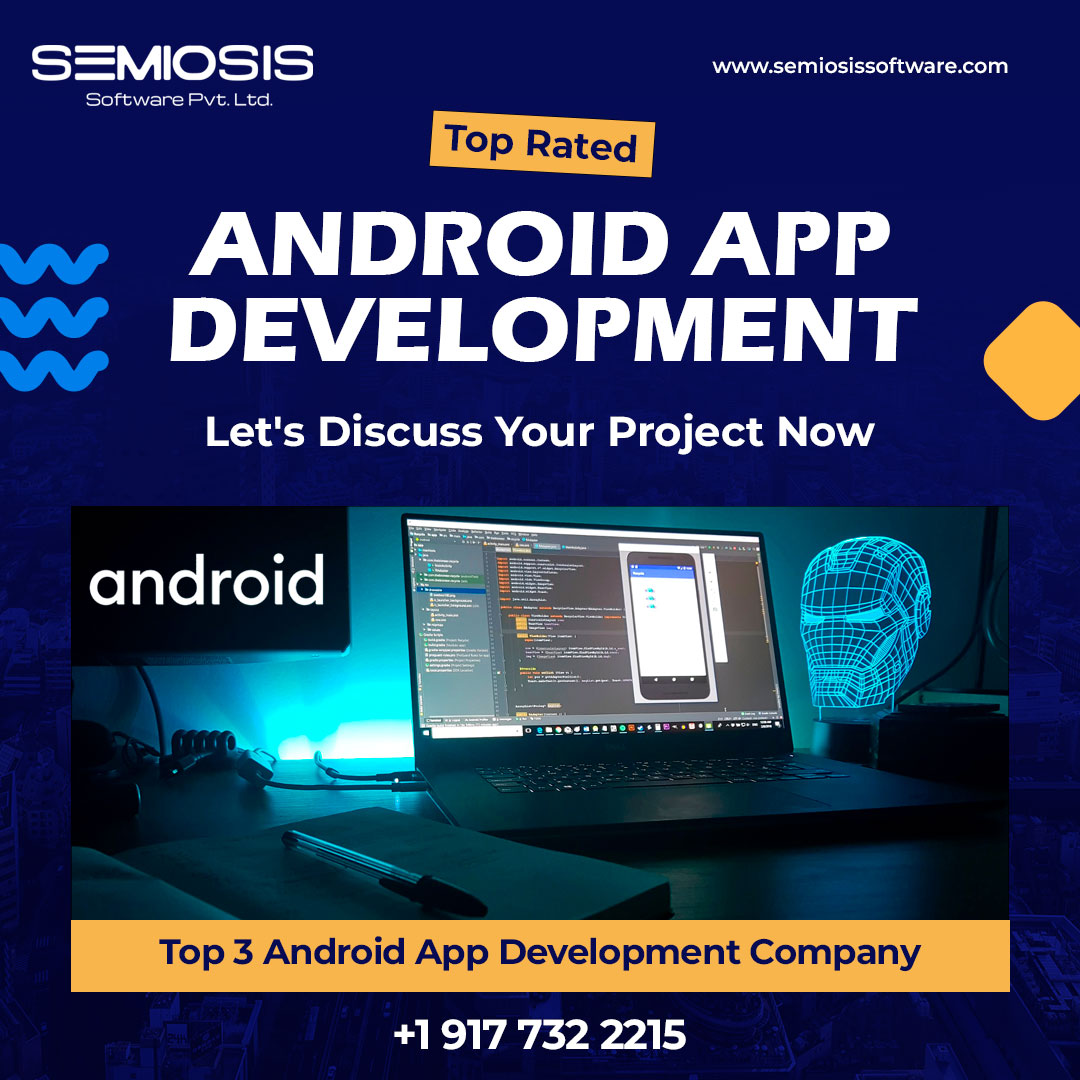 Top 3 Android App Development Company